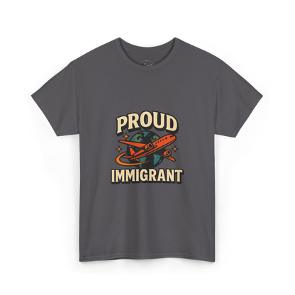 Camiseta unisex - Proud Immigrant